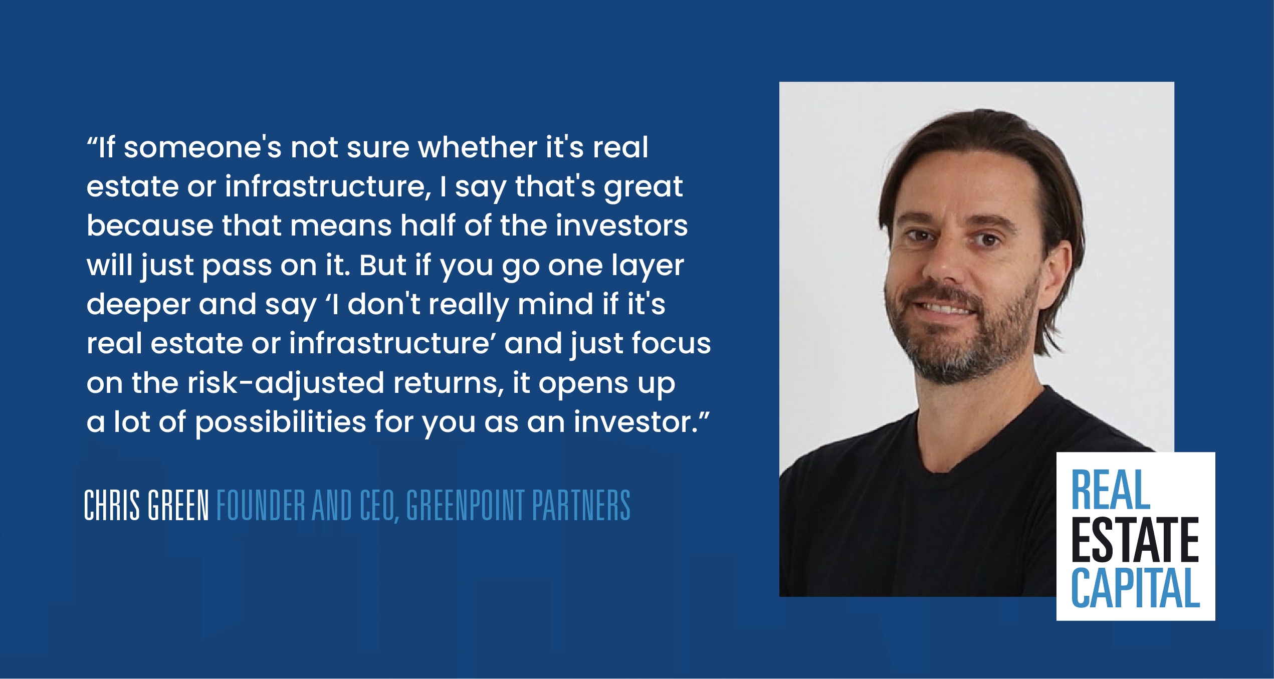 Chris Green | GreenPoint Partners’ Founder and CEO