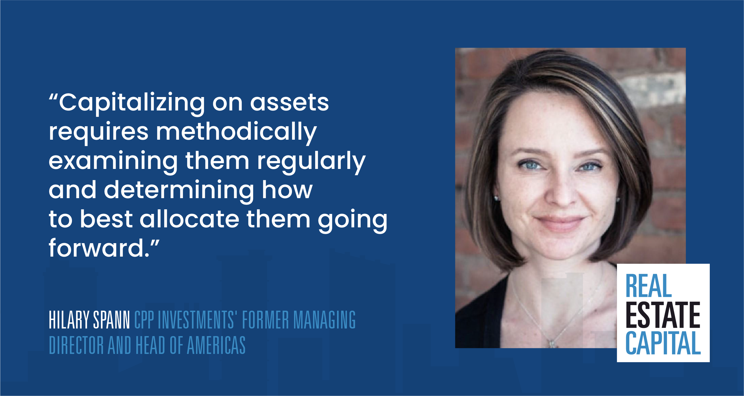 Hilary Spann | CPP Investments’ Former Managing Director and Head of Americas