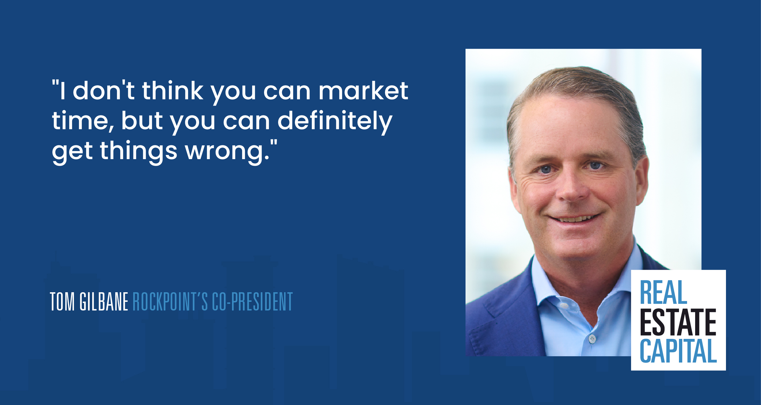 Tom Gilbane | Rockpoint’s Co-President